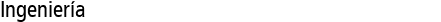 Ingeniería