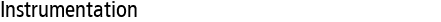 Instrumentation
